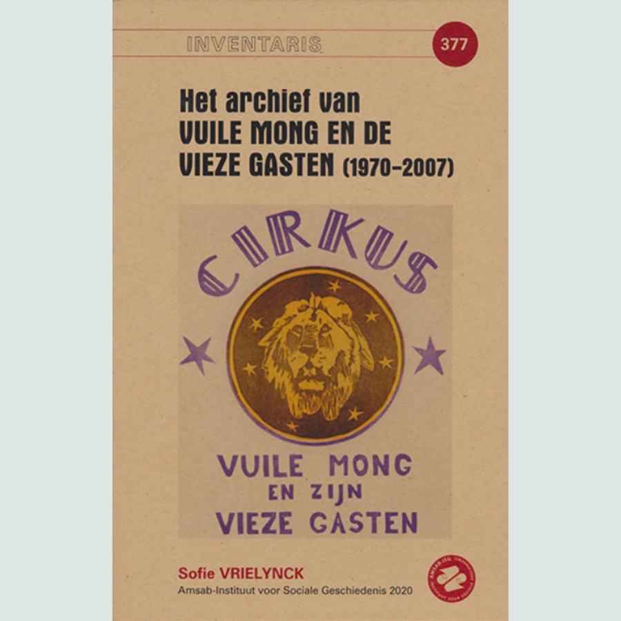 Inventaris van het archief van Vuile Mong en de Vieze Gasten